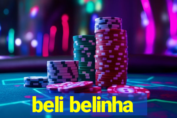 beli belinha